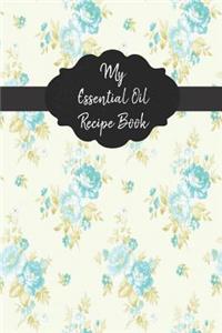 My Essential Oil Recipe Book