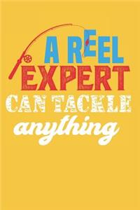 A Reel Expert Can Tackle Anything Fishing Journal Notebook