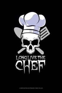 Long Live the Chef