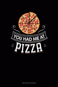 You Had Me at Pizza