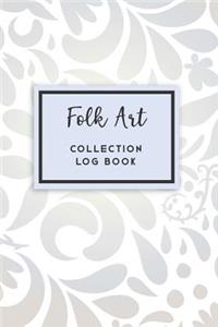 Folk Art Collection Log Book