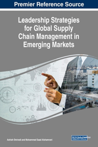 Leadership Strategies for Global Supply Chain Management in Emerging Markets