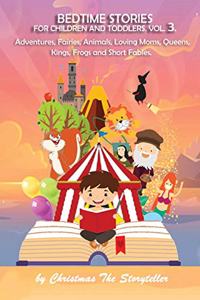 Bedtime stories Vol.3. Meditation Stories To Help Children Fall Asleep Fast And Go To Sleep Feeling Calm. For All Ages.