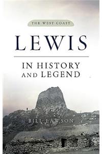 Lewis in History and Legend