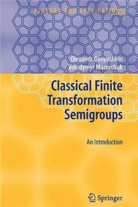 Classical Finite Transformation Semigroups