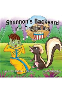 Shannon's Backyard Mrs Tiny and Bob Book Twenty-five
