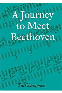 Journey to Meet Beethoven