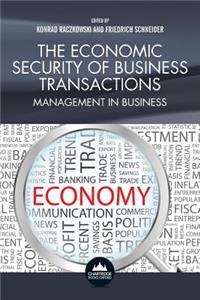 The Economic Security of Business Transactions