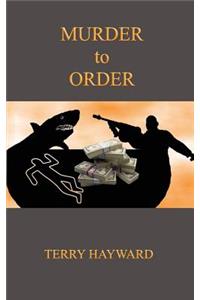 Murder to Order - A Book in the Jack Delaney Chronicles