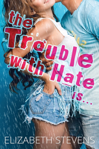 Trouble with Hate is...