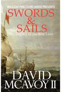 Swords & Sails; The Legacy of the Red Lion