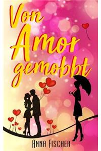 Von Amor gemobbt