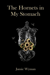 The Hornets in My Stomach
