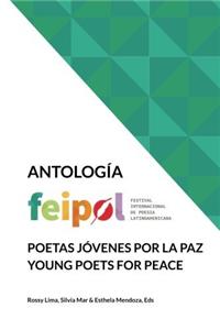 Poetas Jovenes Por La Paz/ Young Poets for Peace