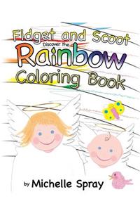 Fidget and Scoot Discover the Rainbow Coloring Book