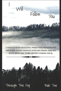 I Will Follow You