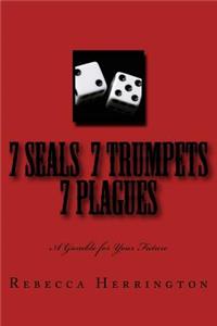 Seals, Trumpets, Plagues