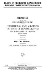 Hearing on the Medicare durable medical equipment competitive bidding program