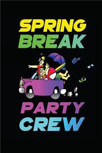 Spring Break Party Crew