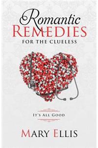 Romantic Remedies for the Clueless