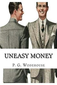 Uneasy Money