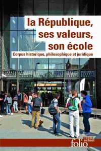 La Republique, ses valeurs, son  ecole