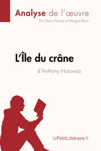 L'Île du crâne d'Anthony Horowitz (Analyse de l'oeuvre)