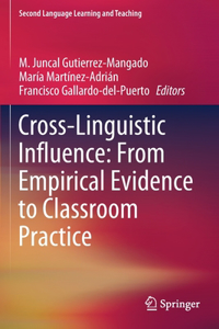Cross-Linguistic Influence: From Empirical Evidence to Classroom Practice
