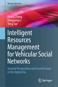 Intelligent Resources Management for Vehicular Social Networks