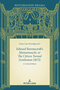 Edward Ravenscroft's «Mamamouchi, or The Citizen Turned Gentleman» (1672)