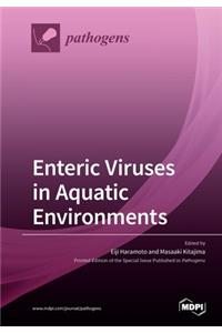 Enteric Viruses in Aquatic Environments