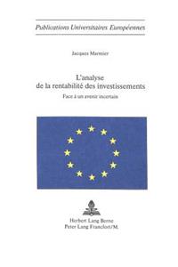 L'Analyse de la Rentabilité Des Investissements