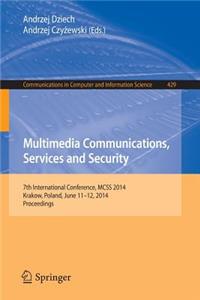 Multimedia Communications, Services and Security