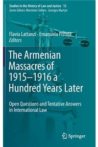 Armenian Massacres of 1915-1916 a Hundred Years Later