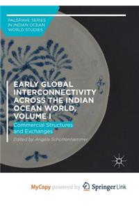 Early Global Interconnectivity across the Indian Ocean World, Volume I