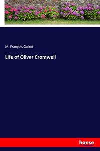 Life of Oliver Cromwell