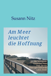 Am Meer leuchtet die Hoffnung