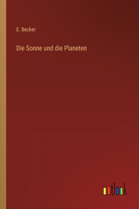 Die Sonne und die Planeten
