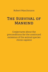 The Survival of Mankind
