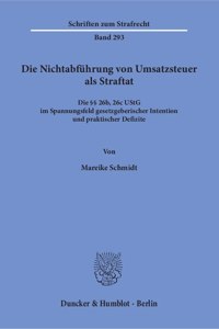 Die Nichtabfuhrung Von Umsatzsteuer ALS Straftat