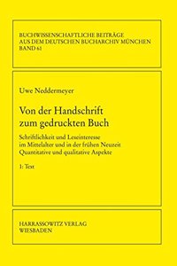 Von Der Handschrift Zum Gedruckten Buch