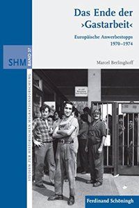 Das Ende Der >Gastarbeit