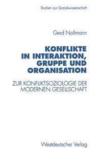 Konflikte in Interaktion, Gruppe Und Organisation