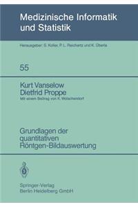 Grundlagen Der Quantitativen Röntgen-Bildauswertung