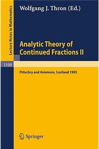 Analytic Theory of Continued Fractions II