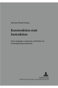 Konstruktion Statt Instruktion