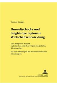 Umweltschocks und langfristige regionale Wirtschaftsentwicklung