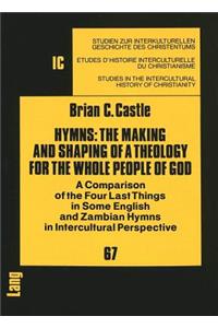 Hymns: The Making and Shaping of a Theology for the Whole People of God