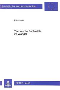 Technische Fachkraefte im Wandel