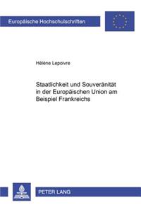 Staatlichkeit Und Souveraenitaet in Der Europaeischen Union Am Beispiel Frankreichs